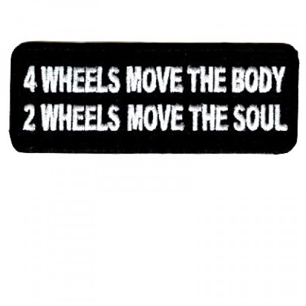4 wheels moves body - 2 wheels moves soul patch 4 wheels moves body - 2 wheels moves soul patch