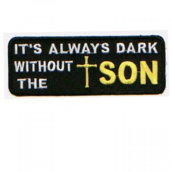 Always Dark Without the Son Always Dark Without the Son