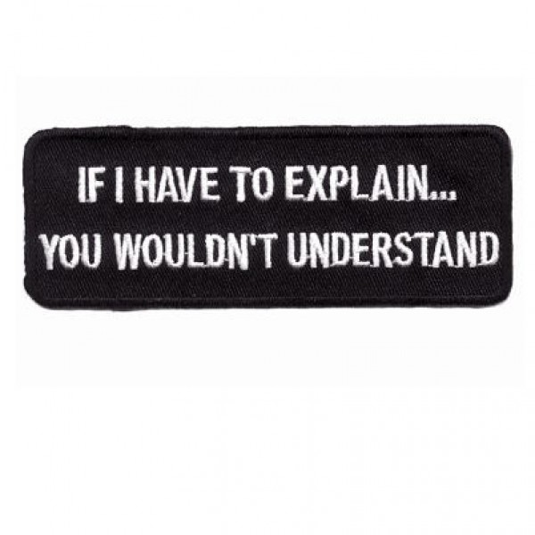 If I have to Explain Patch