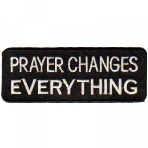 Prayer Changes Everything Prayer Changes Everything